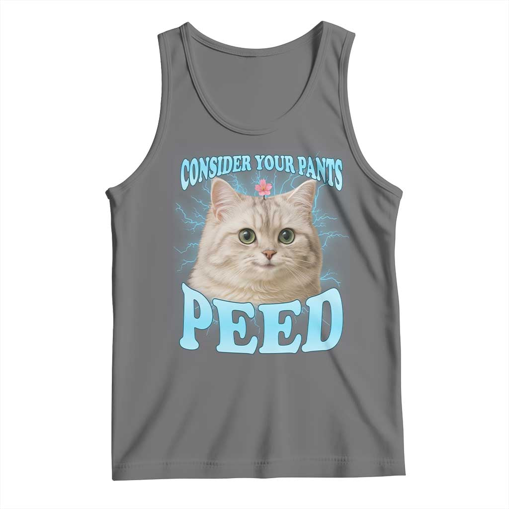 Funny Cat Tank Top Consider Your Pants Peed Meme Saying - Wonder Print Shop