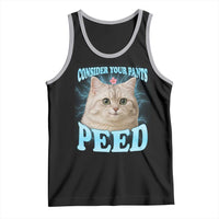 Funny Cat Tank Top Consider Your Pants Peed Meme Saying - Wonder Print Shop