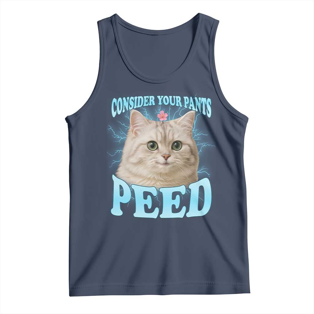 Funny Cat Tank Top Consider Your Pants Peed Meme Saying - Wonder Print Shop