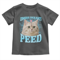Funny Cat Toddler T Shirt Consider Your Pants Peed Meme Saying - Wonder Print Shop