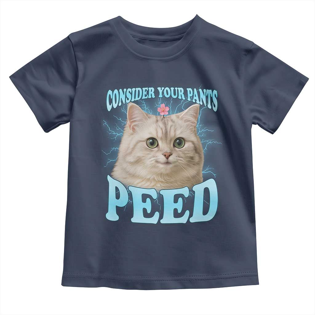 Funny Cat Toddler T Shirt Consider Your Pants Peed Meme Saying - Wonder Print Shop