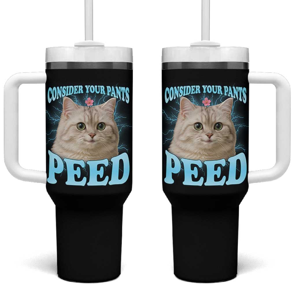Funny Cat Tumbler With Handle Consider Your Pants Peed Meme Saying
