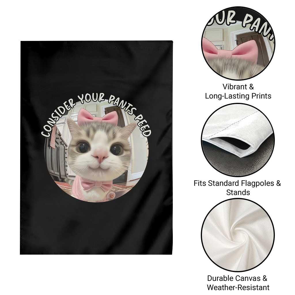 Consider Your Pants Peed Garden Flag Funny Cat Meme Saying - Wonder Print Shop