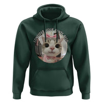 Consider Your Pants Peed Hoodie Funny Cat Meme Saying - Wonder Print Shop