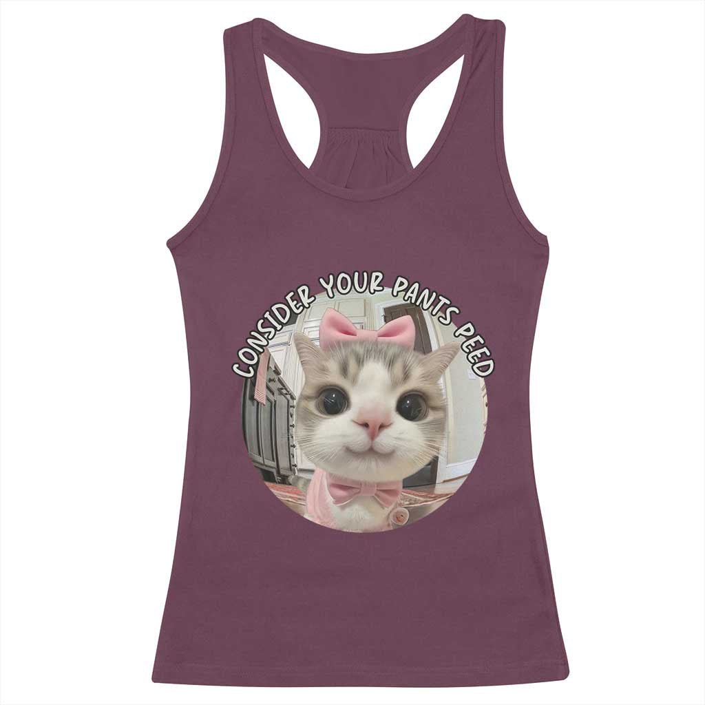 Consider Your Pants Peed Racerback Tank Top Funny Cat Meme Saying - Wonder Print Shop