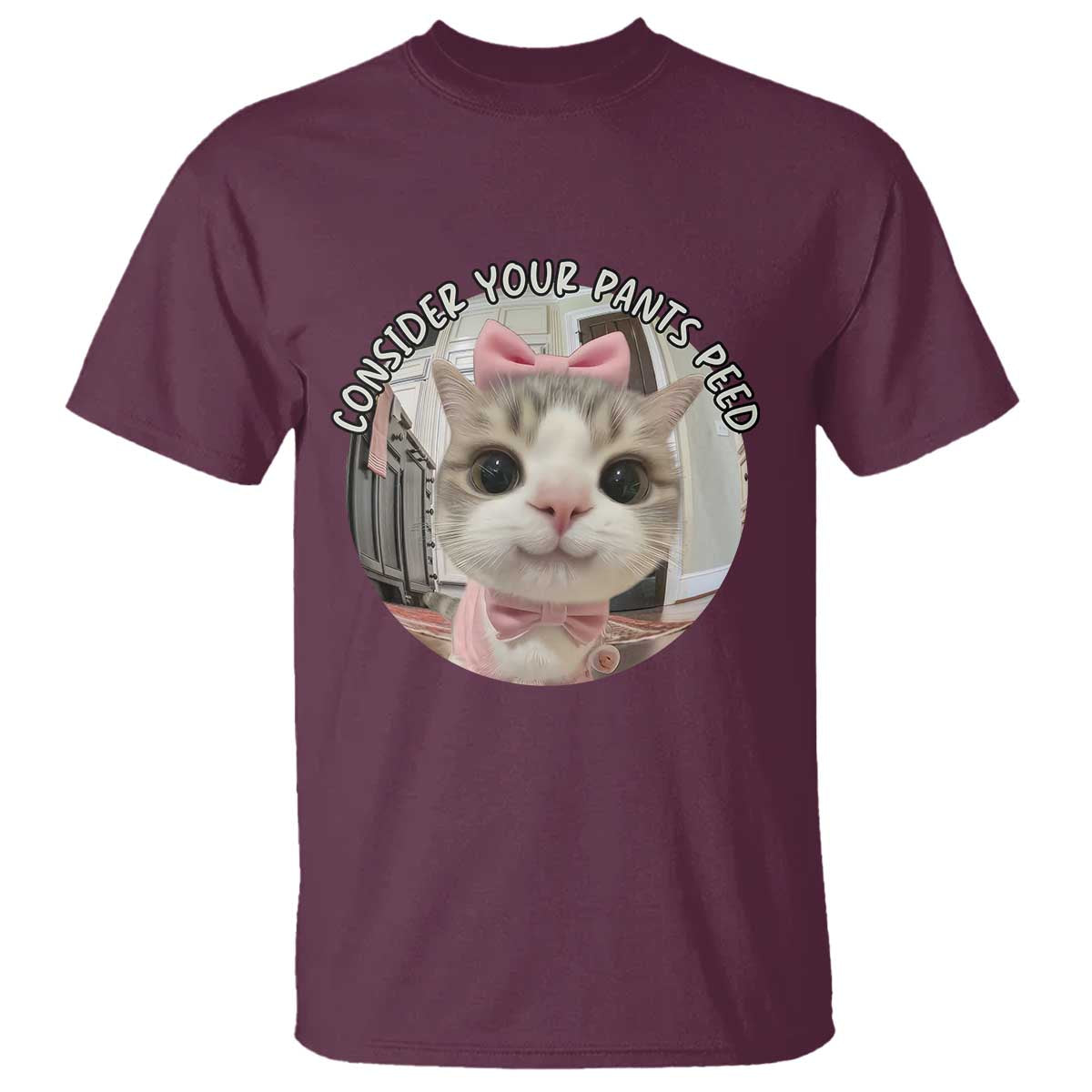 Consider Your Pants Peed T Shirt Funny Cat Meme Saying - Wonder Print Shop