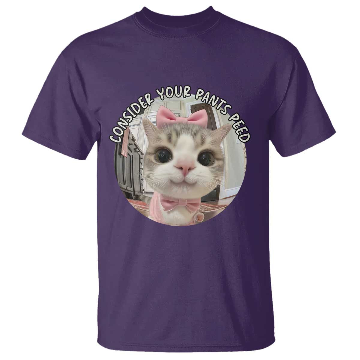 Consider Your Pants Peed T Shirt Funny Cat Meme Saying - Wonder Print Shop