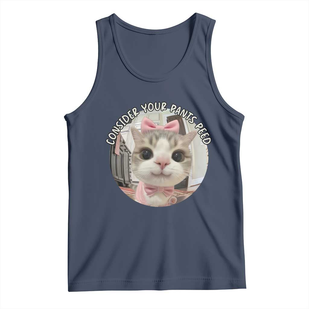 Consider Your Pants Peed Tank Top Funny Cat Meme Saying - Wonder Print Shop