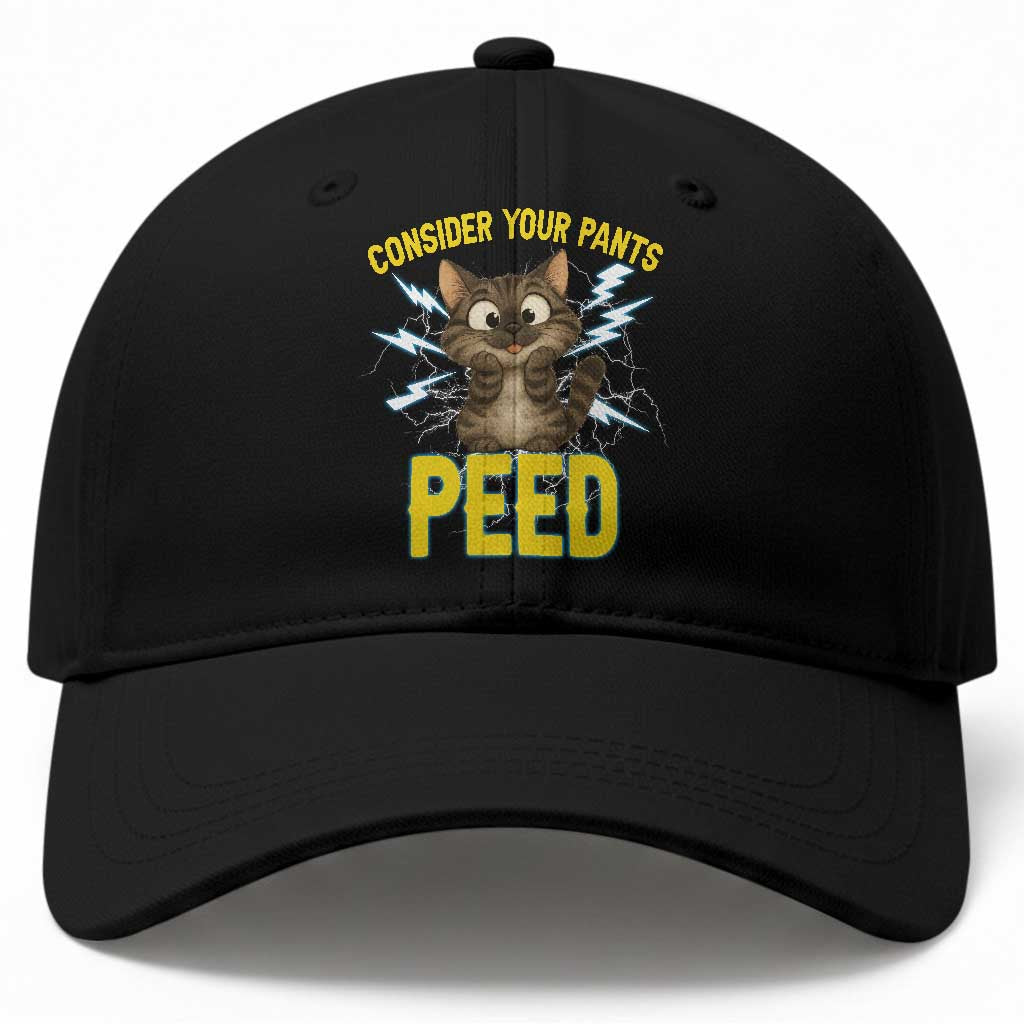 Funny Cat Lover Baseball Cap Consider Your Pants Peed Quote