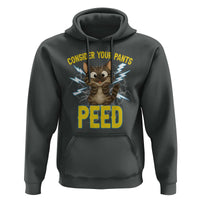 Funny Cat Lover Hoodie Consider Your Pants Peed Quote - Wonder Print Shop