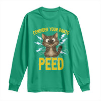 Funny Cat Lover Long Sleeve Shirt Consider Your Pants Peed Quote - Wonder Print Shop