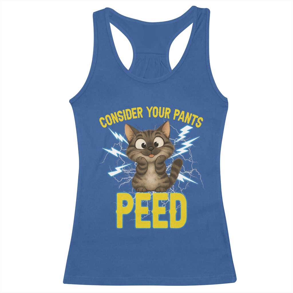 Funny Cat Lover Racerback Tank Top Consider Your Pants Peed Quote - Wonder Print Shop