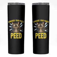 Funny Cat Lover Skinny Tumbler Consider Your Pants Peed Quote