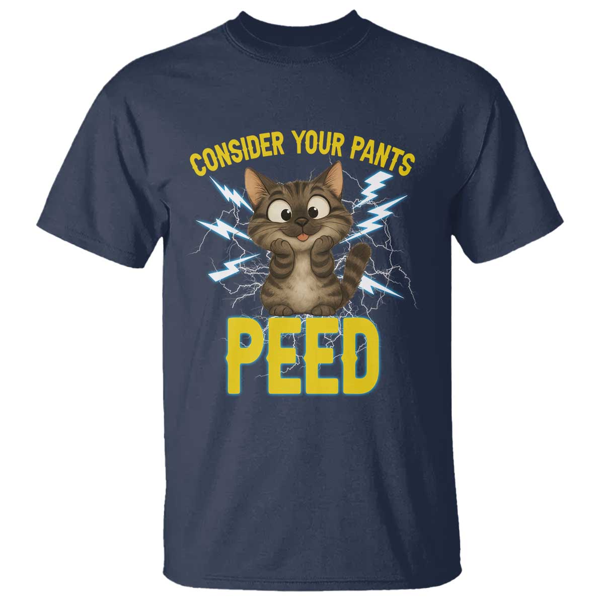 Funny Cat Lover T Shirt Consider Your Pants Peed Quote - Wonder Print Shop
