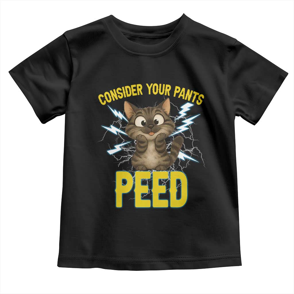 Funny Cat Lover Toddler T Shirt Consider Your Pants Peed Quote - Wonder Print Shop