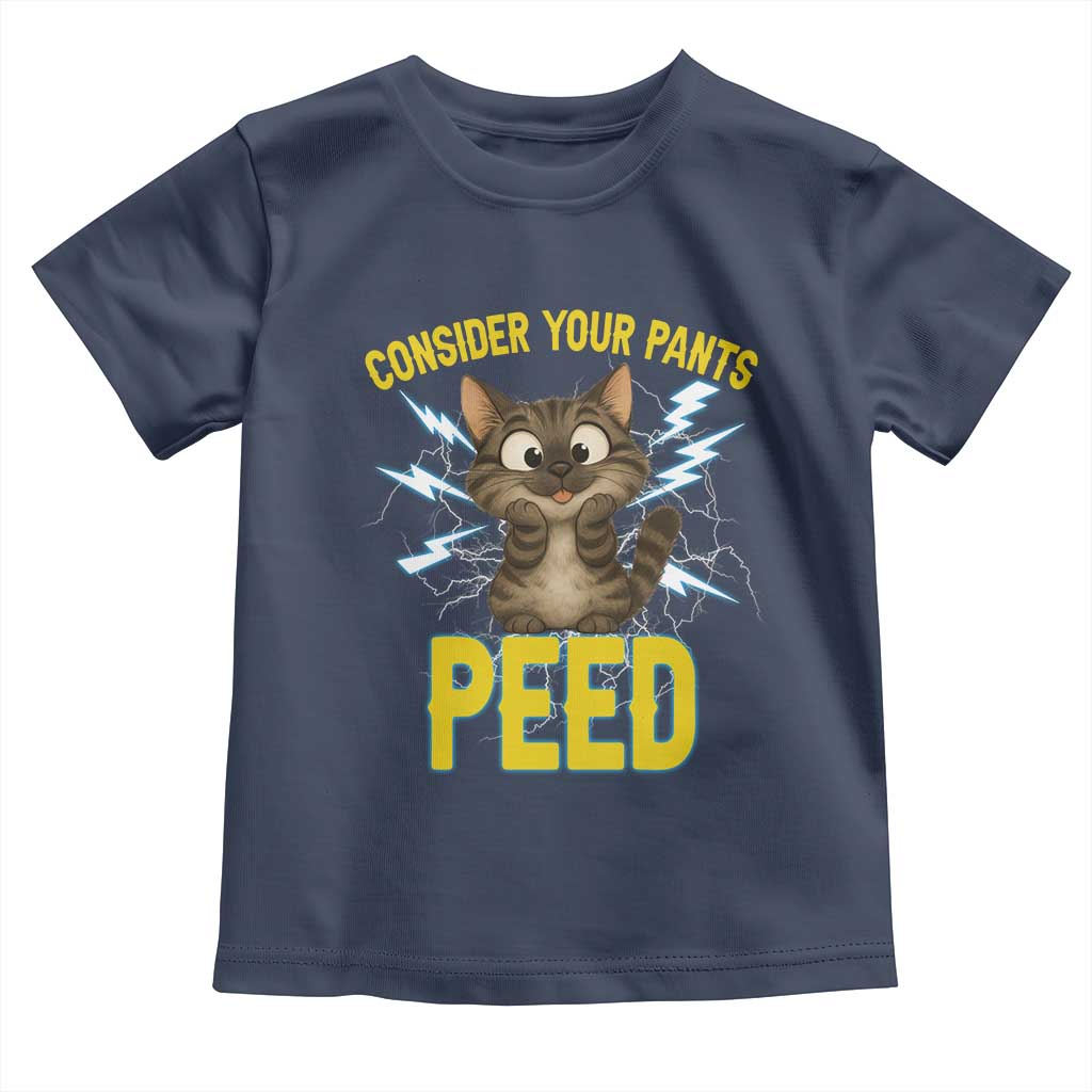 Funny Cat Lover Toddler T Shirt Consider Your Pants Peed Quote - Wonder Print Shop