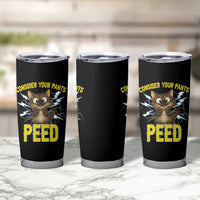 Funny Cat Lover Tumbler Cup Consider Your Pants Peed Quote