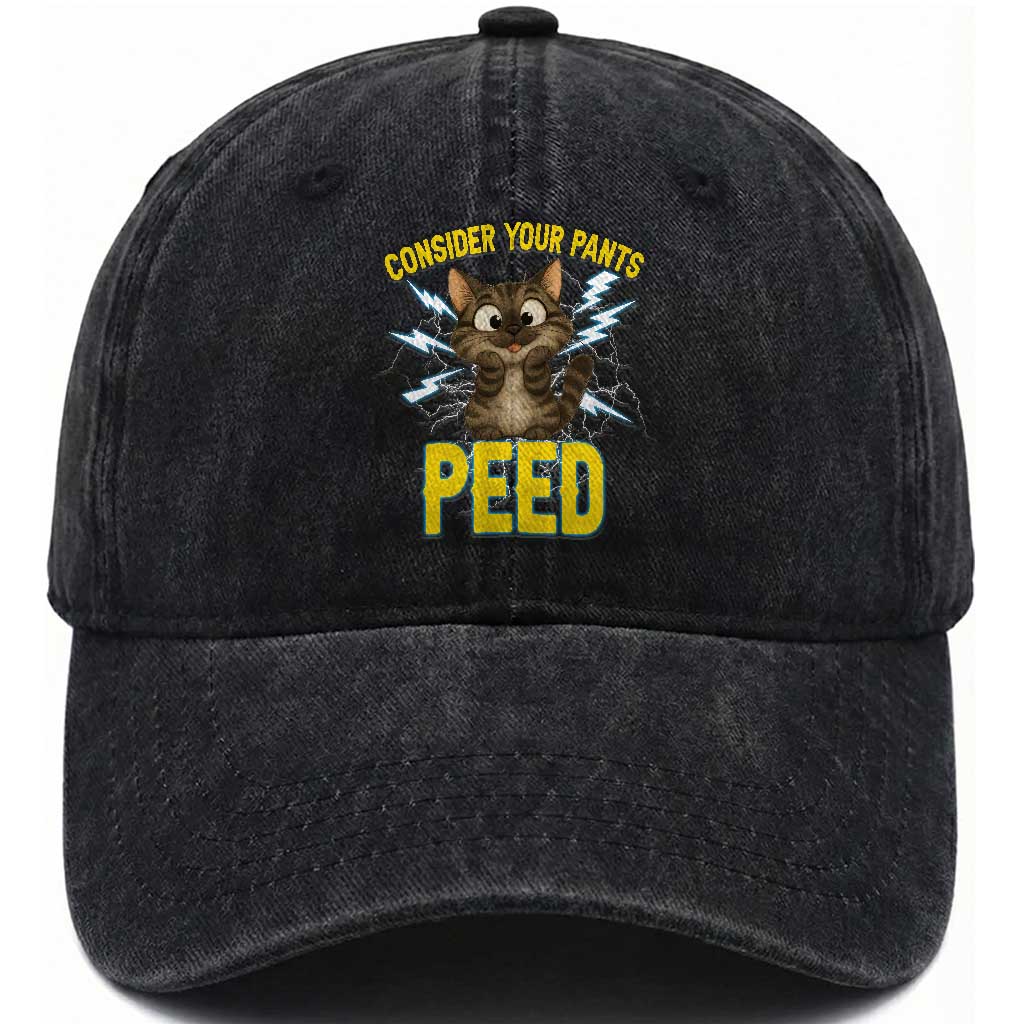 Funny Cat Lover Washed Cotton Baseball Cap Consider Your Pants Peed Quote