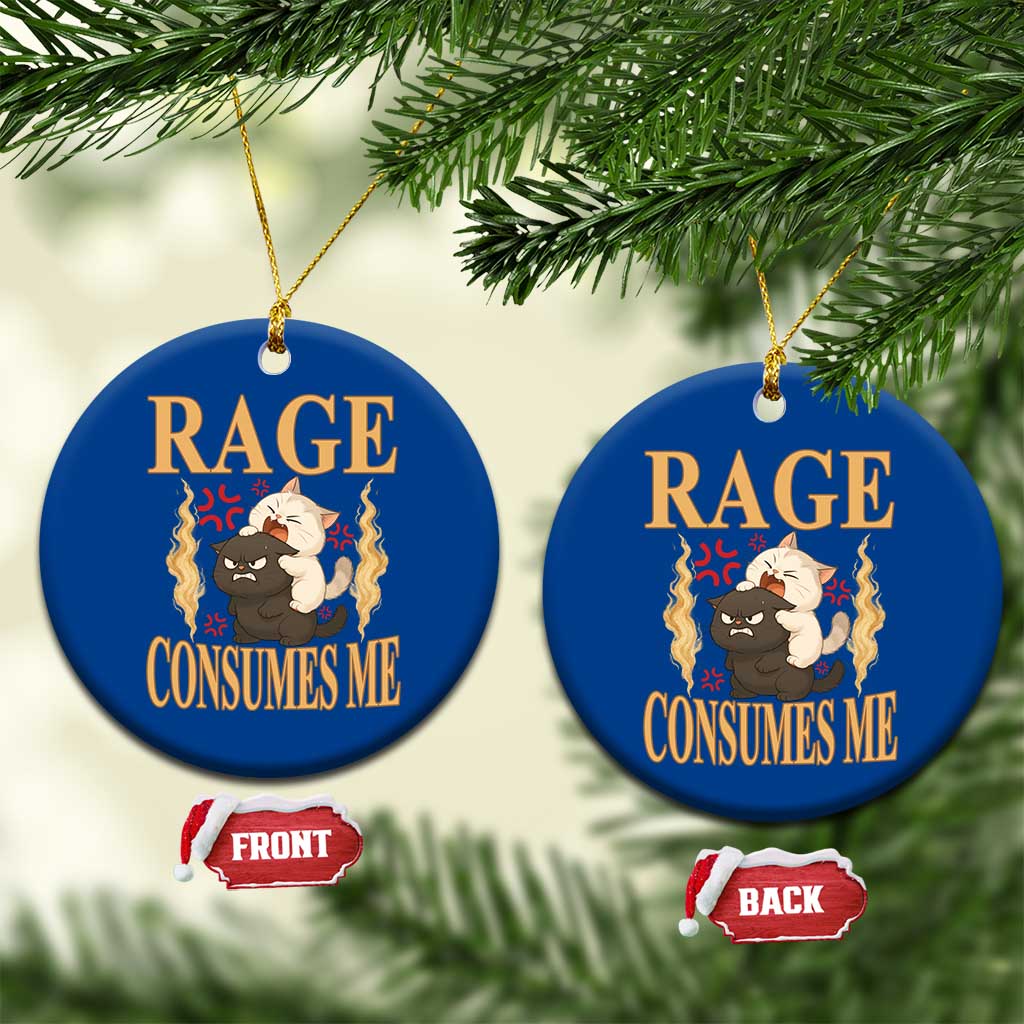 Cute Cat Ceramic Ornament Rage Is Consuming Me - Wonder Print Shop