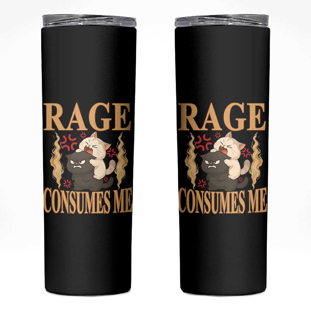 Cute Cat Skinny Tumbler Rage Is Consuming Me