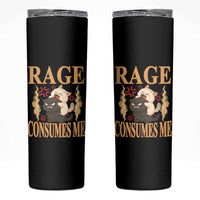 Cute Cat Skinny Tumbler Rage Is Consuming Me