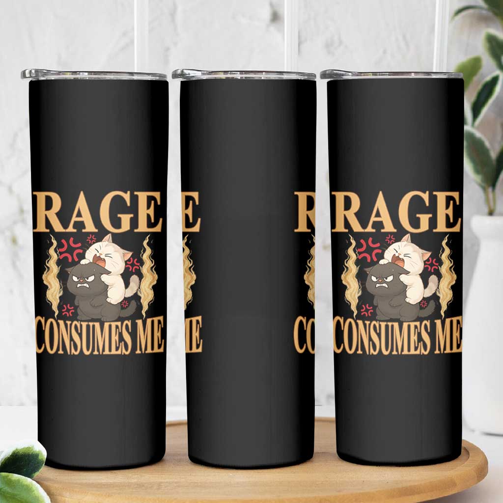 Cute Cat Skinny Tumbler Rage Is Consuming Me