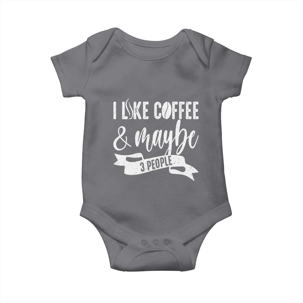 Coffee Lover Baby Onesie I Like Coffee And Maybe Three People - Wonder Print Shop