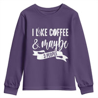 Coffee Lover Youth Sweatshirt I Like Coffee And Maybe Three People - Wonder Print Shop
