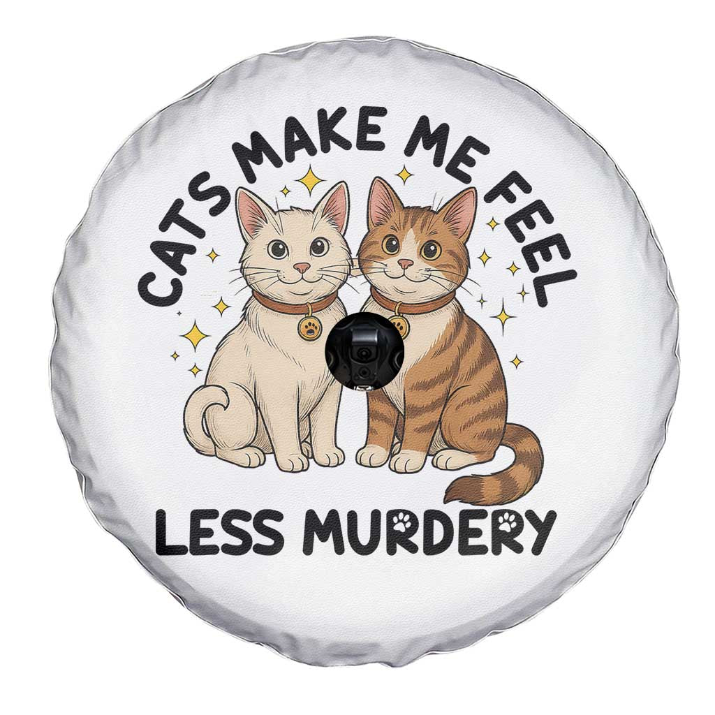 Sarcastic Cat Lover Spare Tire Cover Cats Make Me Feel Less Murdery - Wonder Print Shop