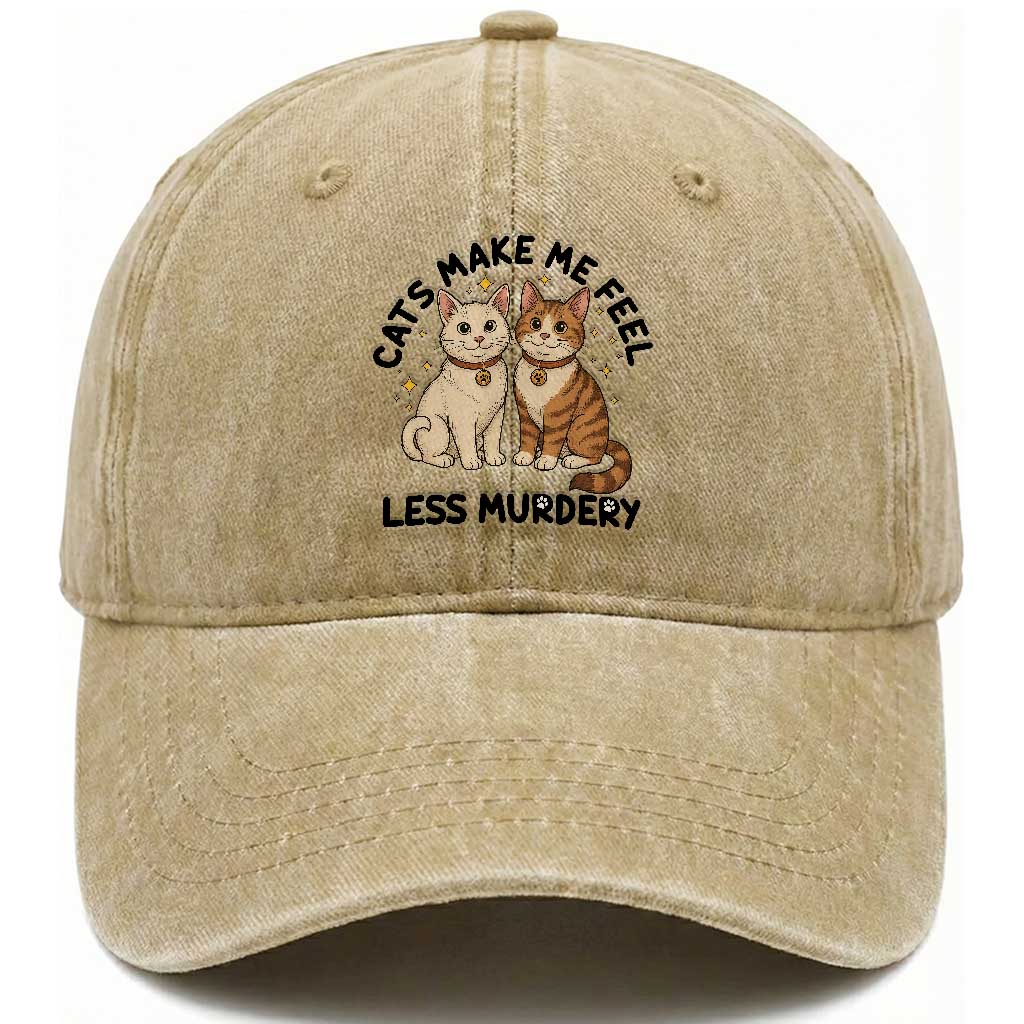 Sarcastic Cat Lover Washed Cotton Baseball Cap Cats Make Me Feel Less Murdery