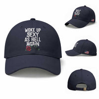 I Woke Up Sexy As Hell Again Baseball Cap Funny Women Quote