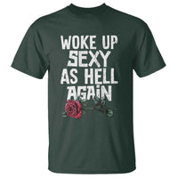 I Woke Up Sexy As Hell Again T Shirt Funny Women Quote - Wonder Print Shop