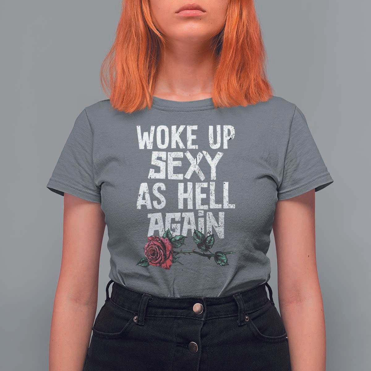 I Woke Up Sexy As Hell Again T Shirt For Women Funny Women Quote - Wonder Print Shop