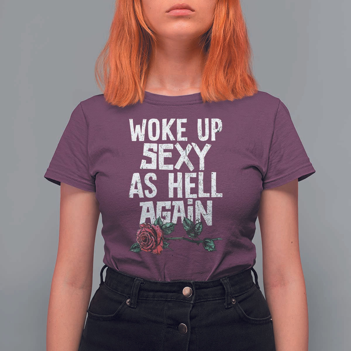 I Woke Up Sexy As Hell Again T Shirt For Women Funny Women Quote - Wonder Print Shop