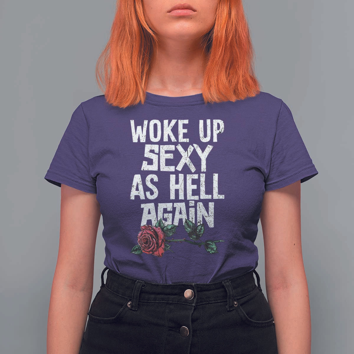 I Woke Up Sexy As Hell Again T Shirt For Women Funny Women Quote - Wonder Print Shop
