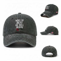 I Woke Up Sexy As Hell Again Washed Cotton Baseball Cap Funny Women Quote