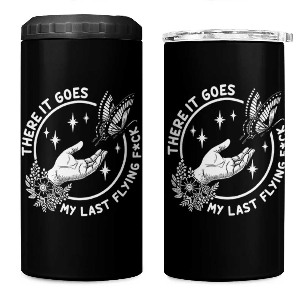 There It Goes My Last Flying F*ck 4 in 1 Can Cooler Tumbler Funny Women Quote