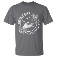 There It Goes My Last Flying F*ck T Shirt Funny Women Quote - Wonder Print Shop