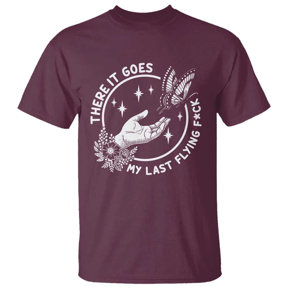 There It Goes My Last Flying F*ck T Shirt Funny Women Quote - Wonder Print Shop
