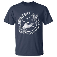 There It Goes My Last Flying F*ck T Shirt Funny Women Quote - Wonder Print Shop
