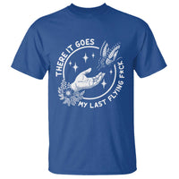 There It Goes My Last Flying F*ck T Shirt Funny Women Quote - Wonder Print Shop