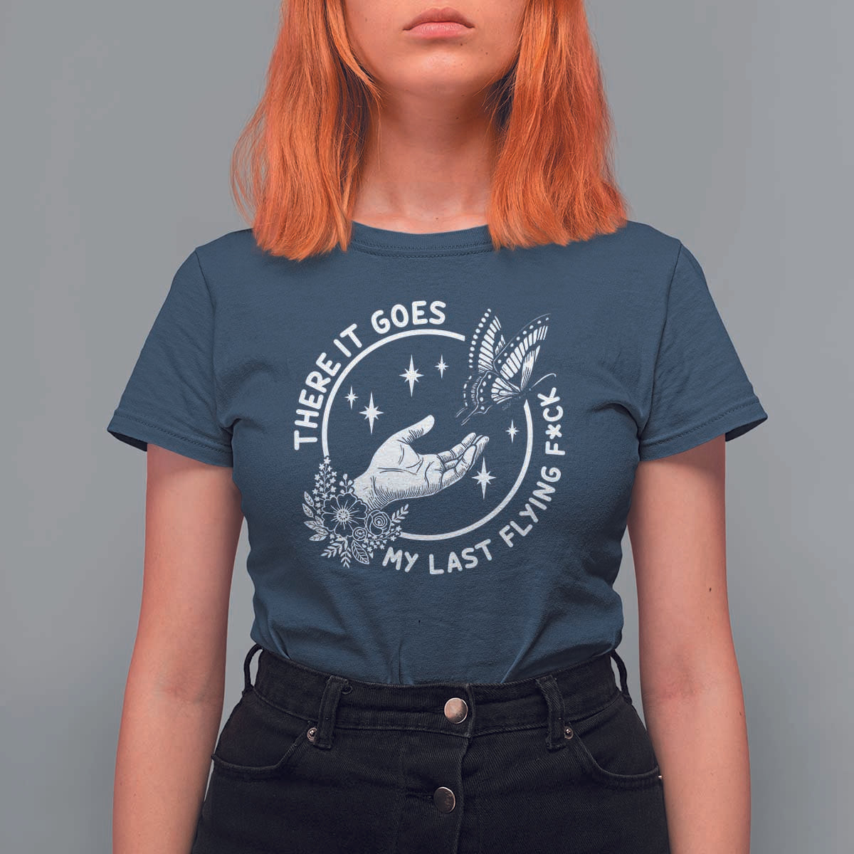 There It Goes My Last Flying F*ck T Shirt For Women Funny Women Quote - Wonder Print Shop