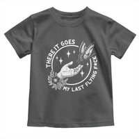 There It Goes My Last Flying F*ck Toddler T Shirt Funny Women Quote - Wonder Print Shop