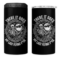 There It Goes My Last Flying F*ck 4 in 1 Can Cooler Tumbler Funny Skeleton Quote