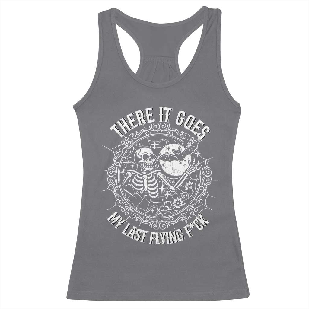 There It Goes My Last Flying F*ck Racerback Tank Top Funny Skeleton Quote - Wonder Print Shop
