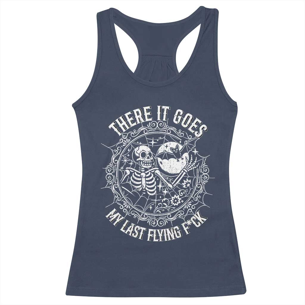 There It Goes My Last Flying F*ck Racerback Tank Top Funny Skeleton Quote - Wonder Print Shop