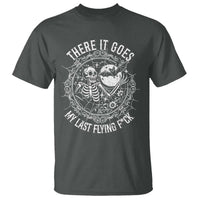There It Goes My Last Flying F*ck T Shirt Funny Skeleton Quote - Wonder Print Shop