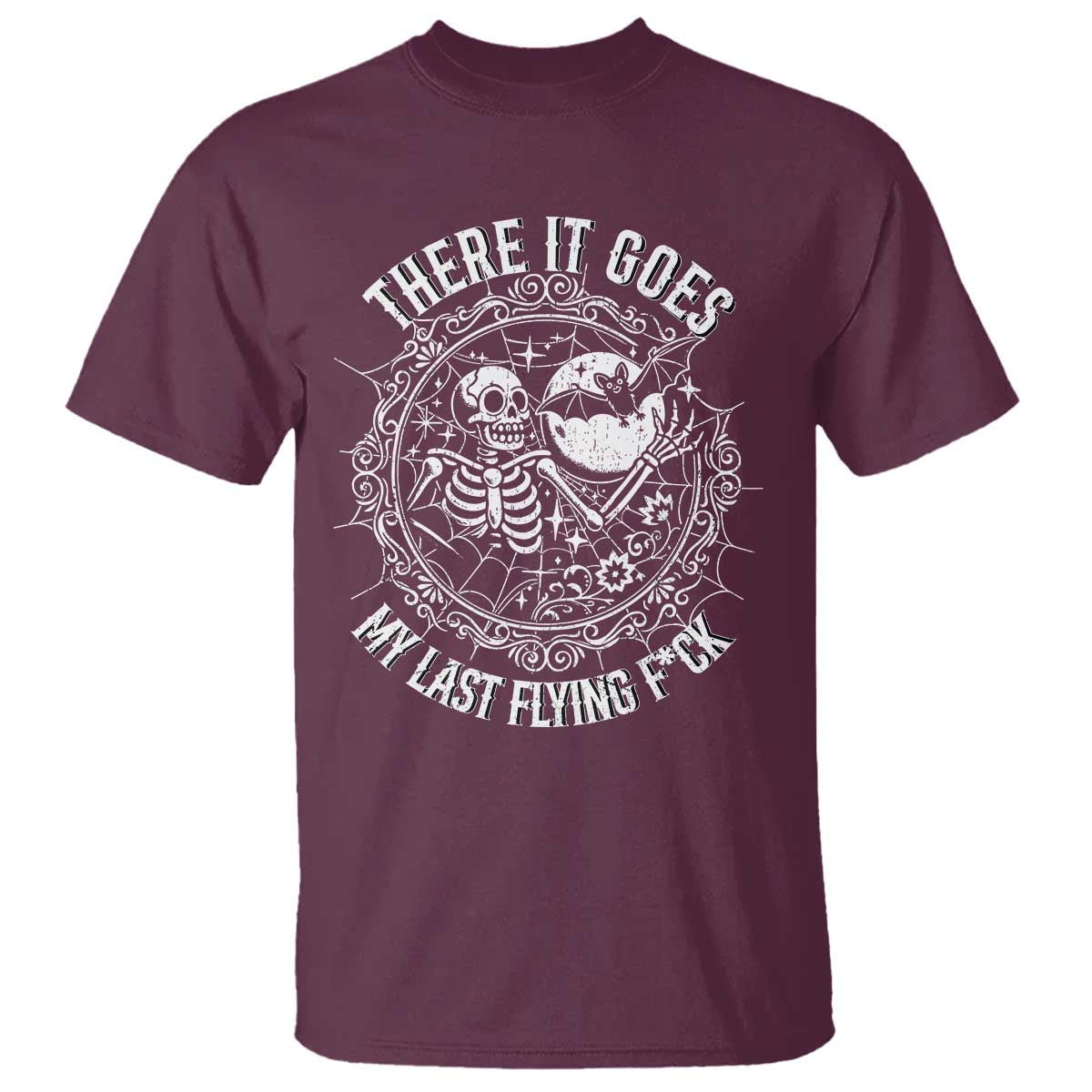 There It Goes My Last Flying F*ck T Shirt Funny Skeleton Quote - Wonder Print Shop