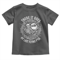 There It Goes My Last Flying F*ck Toddler T Shirt Funny Skeleton Quote - Wonder Print Shop