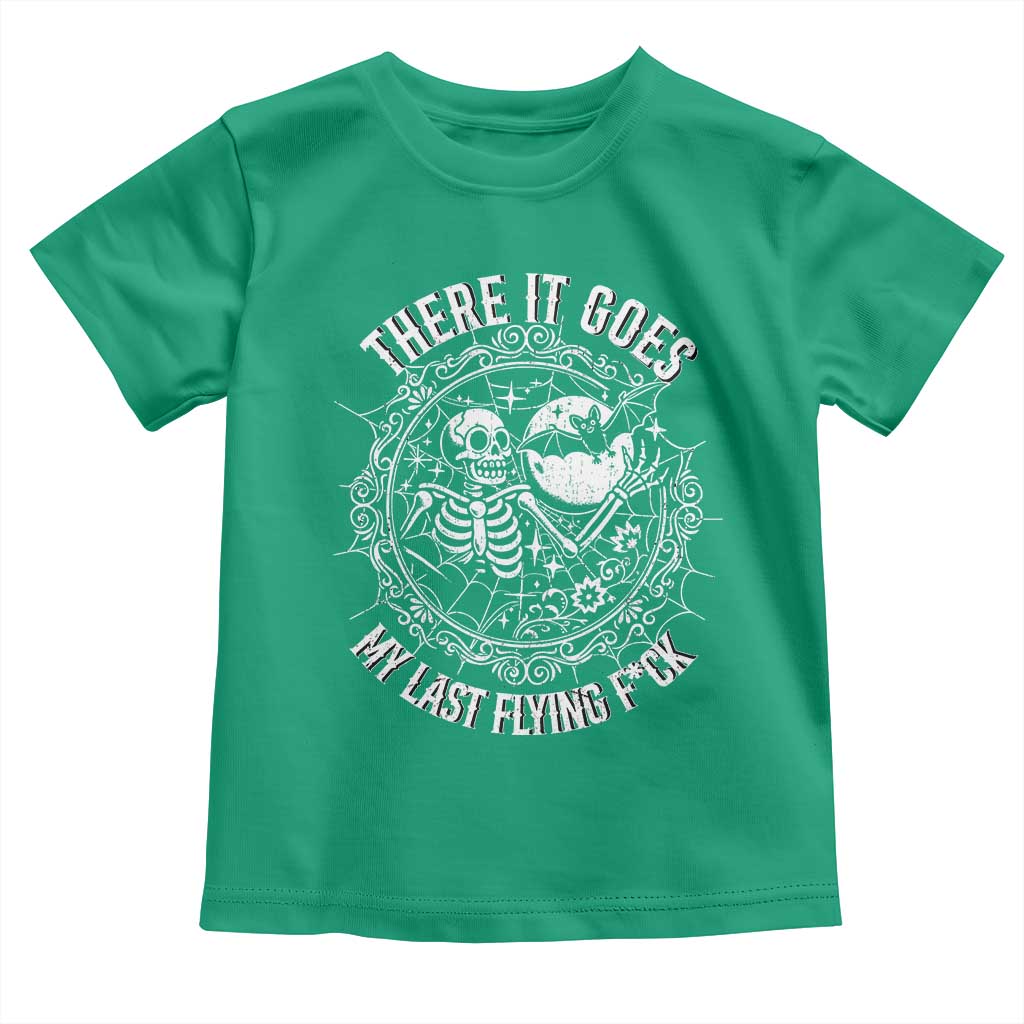 There It Goes My Last Flying F*ck Toddler T Shirt Funny Skeleton Quote - Wonder Print Shop